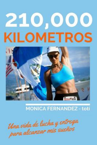 Kniha 210,000 km Monica Fernandez - Toti