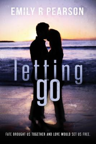 Kniha Letting Go Emily R Pearson