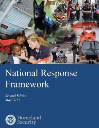 Książka National Response Framework: Second Edition May 2013 U S Department of Homeland Security