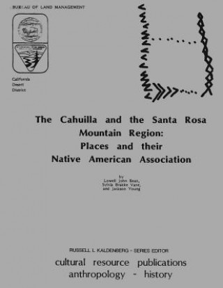 Carte The Cahuilla and the Santa Rosa Mountain Region: Places and their Native American Association Bureau of Land Management
