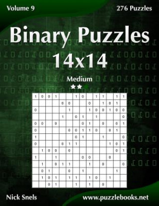 Carte Binary Puzzles 14x14 - Medium - Volume 9 - 276 Puzzles Nick Snels
