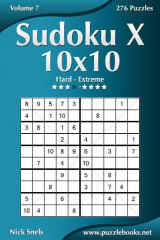 Könyv Sudoku X 10x10 - Hard to Extreme - Volume 7 - 276 Puzzles Nick Snels