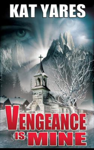 Book Vengeance Is Mine Kat Yares