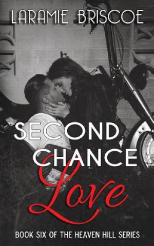 Book Second Chance Love Laramie Briscoe