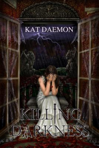 Knjiga Killing Darkness Kat Daemon