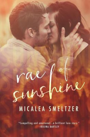 Könyv Rae of Sunshine Micalea Smeltzer