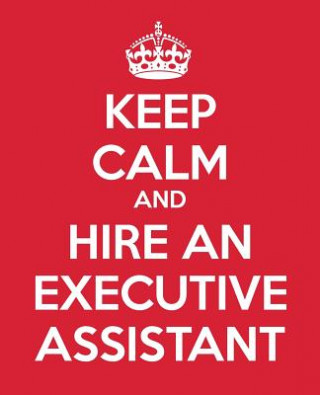 Carte Keep Calm And Hire An Executive Assistant Blue Icon Studio