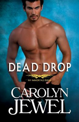 Książka Dead Drop: A My Immortals Series Novel Carolyn Jewel