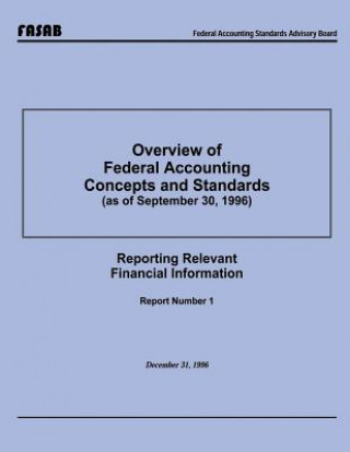 Carte Overview of Federal Accounting Concepts and Standards Federal Accounting Standards