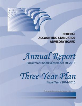 Książka Annual Report: Fiscal Year Ended September 30,2013 Federal Accounting Standards Advisory Bo