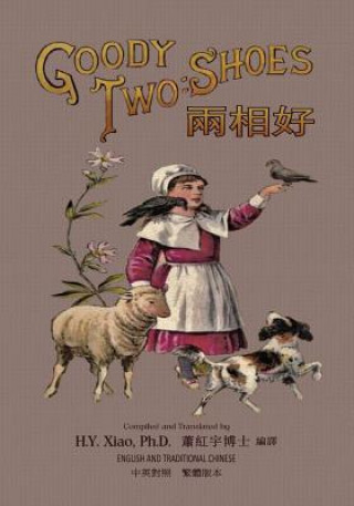 Kniha Goody Two-Shoes (Traditional Chinese): 01 Paperback Color H y Xiao Phd