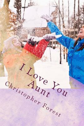 Könyv I Love You Aunt Christopher H Forest