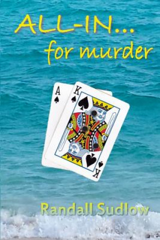 Kniha All In...For Murder: An Ace King Story Randall Sudlow