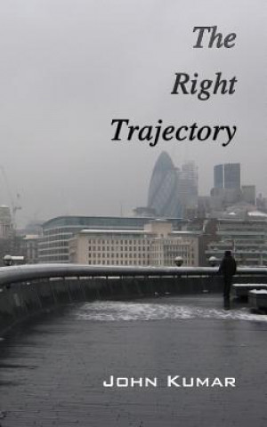 Knjiga The Right Trajectory MR John Kumar