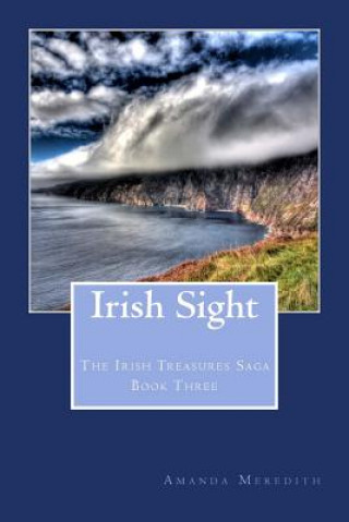 Книга Irish Sight: The Irish Treasures Saga Book Three Amanda Meredith