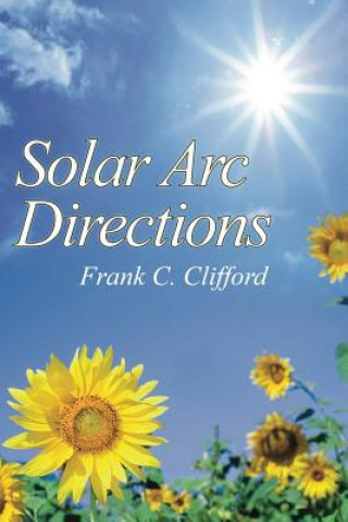 Kniha Solar Arc Directions Frank C Clifford