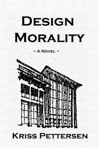 Knjiga Design Morality Kriss Pettersen
