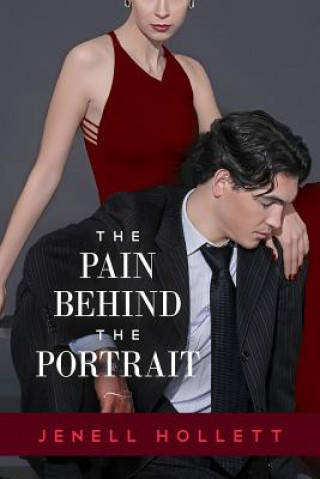 Knjiga The Pain Behind The Portrait Jenell Hollett