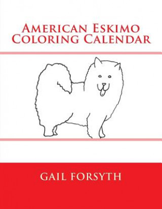 Carte American Eskimo Coloring Calendar Gail Forsyth