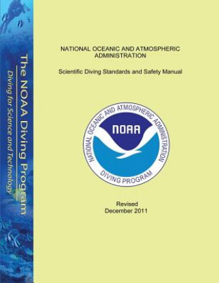 Carte Scientific Diving Standards and Safety Manual: Revised December 2011 National Oceanic and Atmospheric Adminis