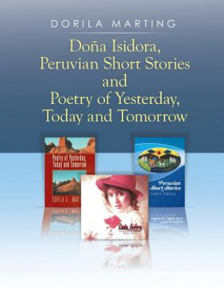 Carte Dona Isidora, Peruvian Short Stories and Poetry of Yesterday, Today and Tomorrow Dorila Marting