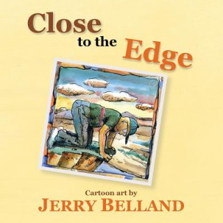 Book Close to the Edge Jerrold Belland