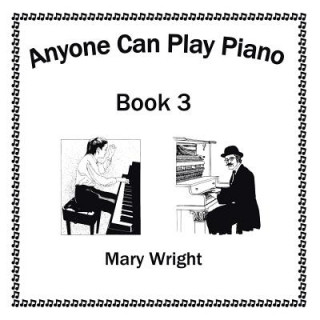 Kniha Anyone Can Play Piano Mary Wright