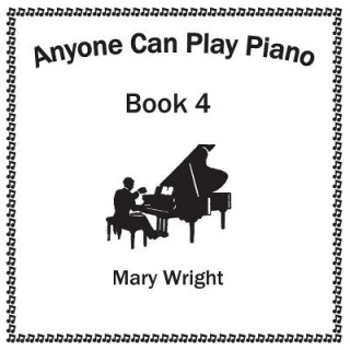 Kniha Anyone Can Play Piano Mary Wright