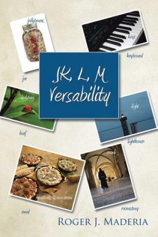 Kniha JK, L, M Versability Roger J Maderia