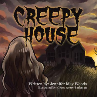 Könyv Creepy House Jennifer Woods