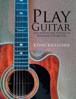 Kniha Play Guitar Kevin Kriescher