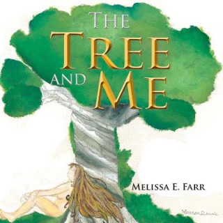 Buch Tree and Me Melissa E Farr