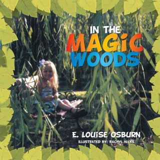 Книга In the Magic Woods E Louise Osburn