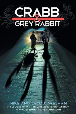 Kniha Crabb & the Grey Rabbit Jacqui Welham