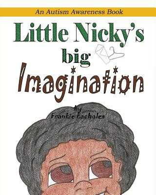 Książka Little Nicky's Big Imagination Frankie Eacholes