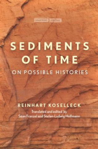 Книга Sediments of Time Reinhart Koselleck
