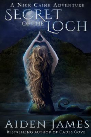 Книга Secret of the Loch Aiden James