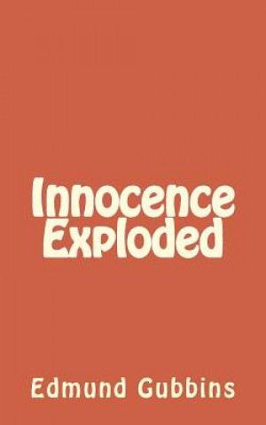 Knjiga Innocence Exploded MR Edmund James Gubbins