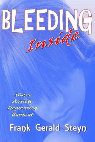 Knjiga Bleeding Inside Frank Gerald Steyn