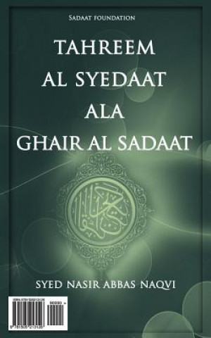 Kniha Tahreem Al Syedaat ALA Ghair Al Sadaat Syed Nasir Abbas Naqvi