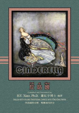 Βιβλίο Cinderella (Traditional Chinese): 08 Tongyong Pinyin with IPA Paperback Color H y Xiao Phd