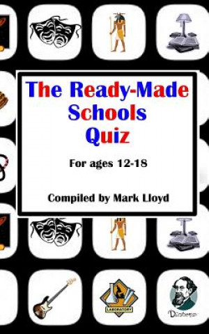 Kniha The Ready-Made Schools Quiz Mark Lloyd