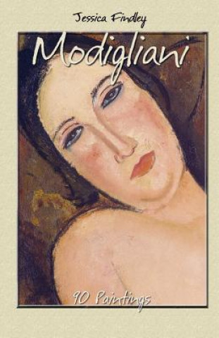 Книга Modigliani: 90 Paintings Jessica Findley
