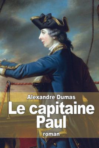 Kniha Le capitaine Paul Alexandre Dumas