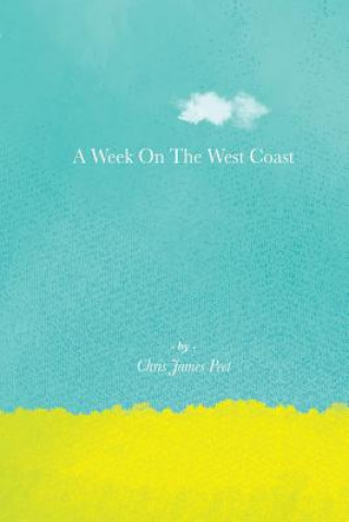 Kniha A Week On The West Coast Chris James Peet