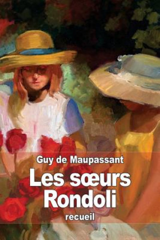 Książka Les soeurs Rondoli Guy De Maupassant