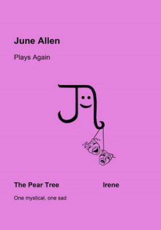 Kniha June Allen Plays Again: The Pear Tree & Irene June Allen