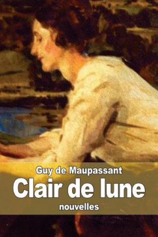 Kniha Clair de lune Guy De Maupassant
