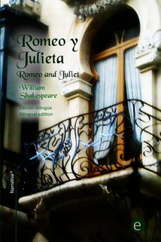 Kniha Romeo y Julieta: Edición bilingüe/Bilingual edition William Shakespeare