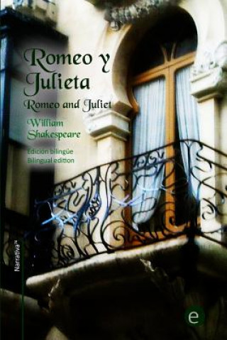 Libro Romeo y Julieta: Edición bilingüe/Bilingual edition William Shakespeare